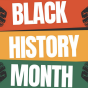 Graphic reads Black History Month. Black is in white and red background, History is white and yellow background and month is white and green background. Four fisted hands are on each corner of the graphic. 