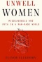 Book cover of "Unwell Women" by Elinor Cleghorn. 