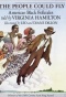 Book cover of The People Could Fly, a group of black people from all ages with hats, head pieces flying over white clouds. 